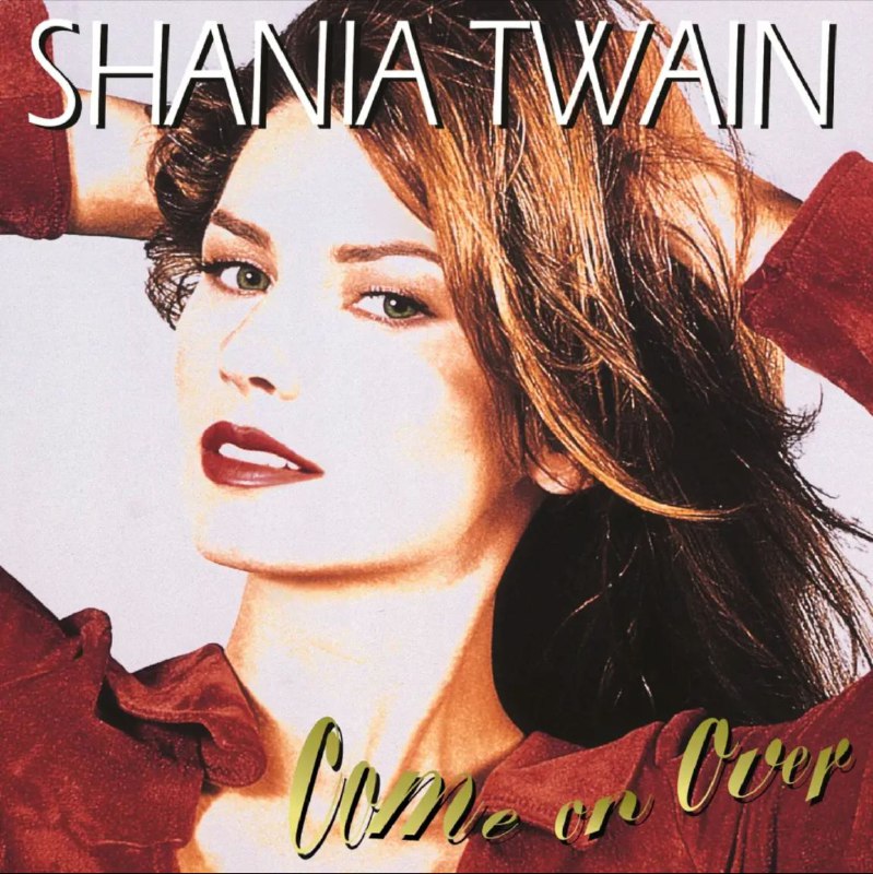 名称：Shania Twain - 1997年专辑 - Come On Over   Flac描述：加拿大女歌手仙妮娅·唐恩1997年专辑“Come On Over”的国际版，于1999年11月23日发行