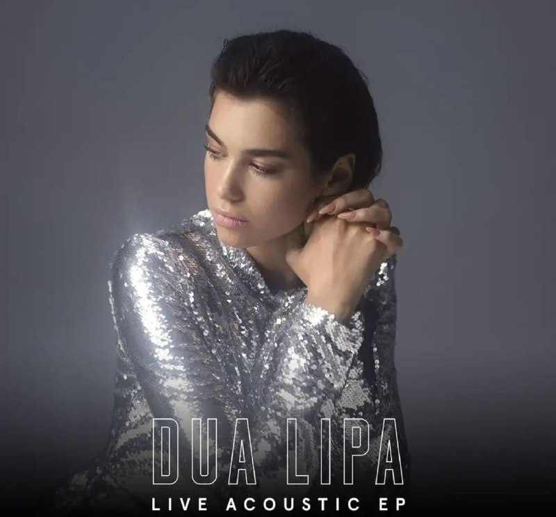 名称：Dua Lipa - 2017年专辑 - Live Acoustic EP    Flac描述：杜阿·利帕（Dua Lipa），1995年8月22日出生于英国伦敦，英国/阿尔巴尼亚双国籍女歌手、词曲作者、模特、演员