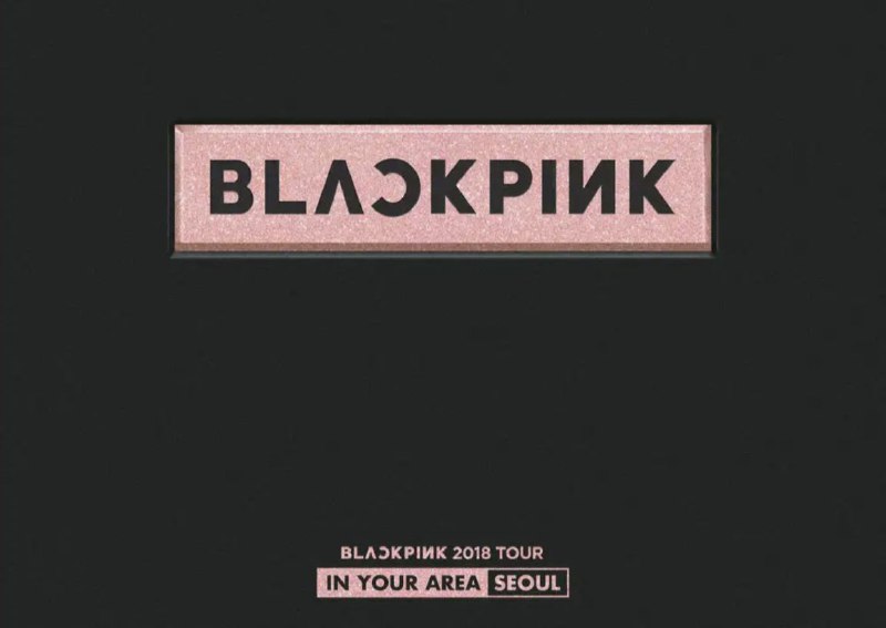 名称：BLACKPINK -2018年专辑 -  BLACKPINK 2018 TOUR 'IN YOUR AREA' SEOUL (Live)   Flac描述：BLACKPINK（블랙핑크），韩国女子唱跳组合，2016年8月8日由YG Entertainment推出，由金智秀（JISOO）、金珍妮（JENNIE）、朴彩英（ROSÉ）、LISA四名成员组成