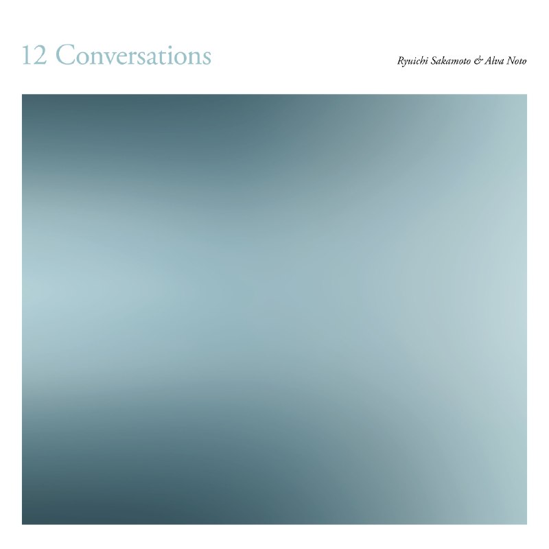 名称：Alva Noto Ryuichi Sakamoto 坂本龍一  - 12 Conversations (2026) 24bit 44.1kHz flac qobuz描述：坂本龙一与Alva Noto的合作遗作，钢琴与电子音色相互对话，静谧克制，记录二人2022年的音乐交流，是跨越生死的艺术回响