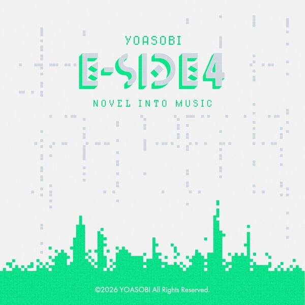 名称：YOASOBI - E-SIDE 4 (2026) FLAC 24bit 96kHz qobuz描述：YOASOBI《E-SIDE 4》为2026年4月24日发行的第四张英文EP，收录9首曲目，延续“小说音乐化”内核
