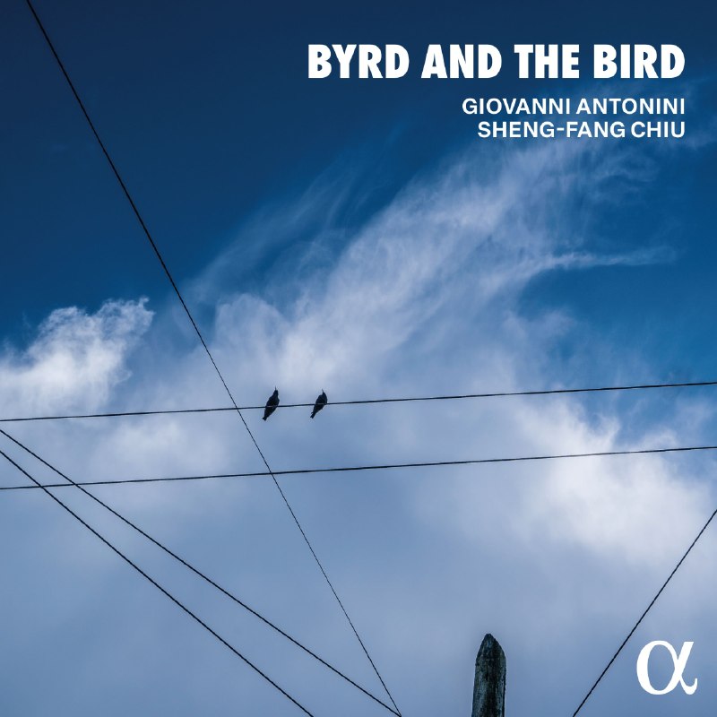 名称：Giovanni Antonini Byrd and the Bird 2026-04-24 FLAC 96kHz 24bit qobuz描述：意大利古乐大师乔瓦尼·安东尼奥尼2026年新作《Byrd and the Bird》，以文艺复兴作曲大师威廉·伯德为核心创作